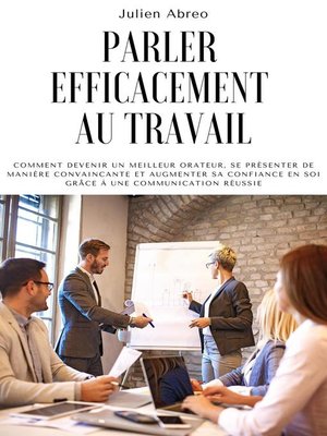 cover image of Parler efficacement au travail